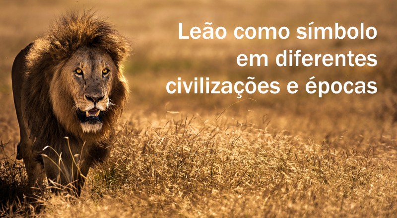 leao simbolo civilizacao religiao epoca