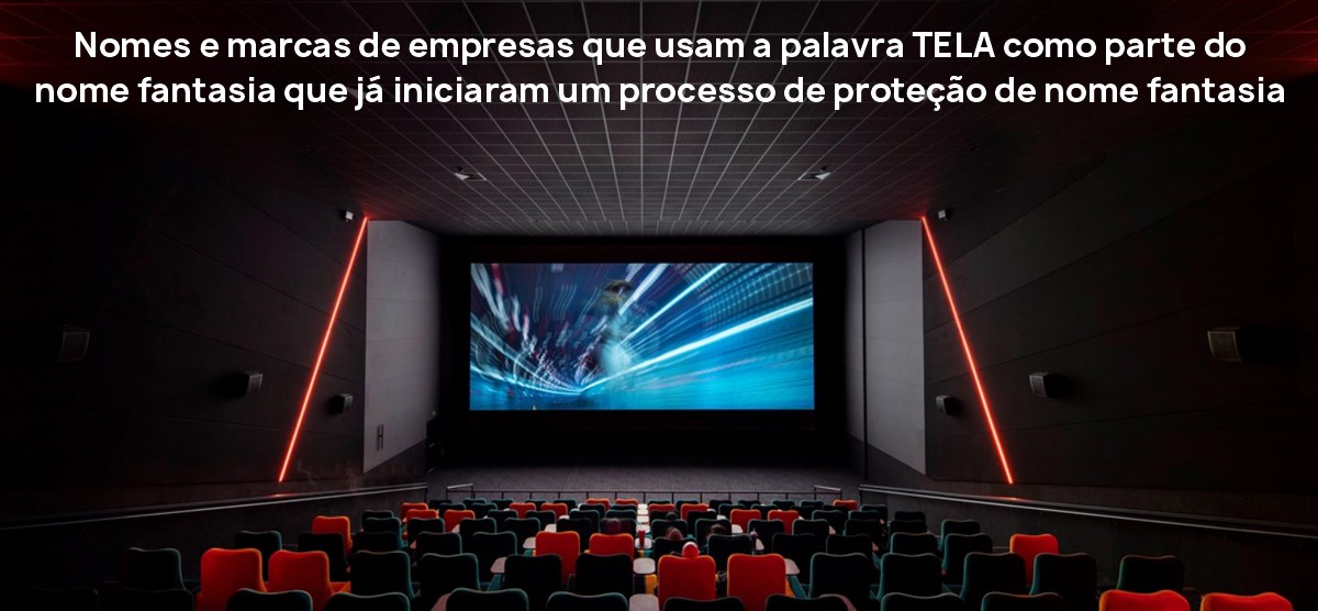 marca empresa usa palavra tela como parte do nome fantasia processo de proteção nome fantasia