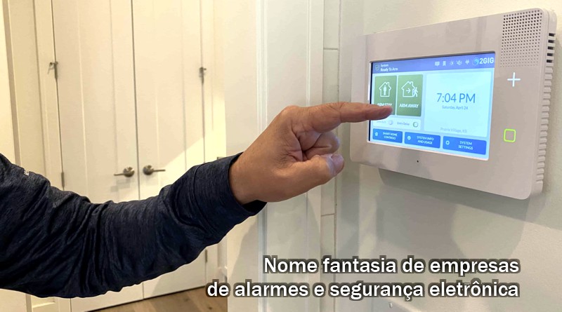 nome fantasia de empresas de alarmes e seguranca eletronica