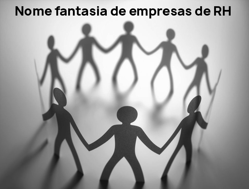 nome fantasia de empresas de rh recursos humanos