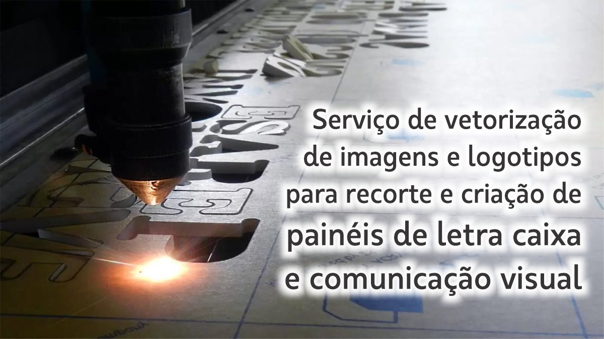 servico de vetorizacao para letra caixa corte dxf cdr svg pdf